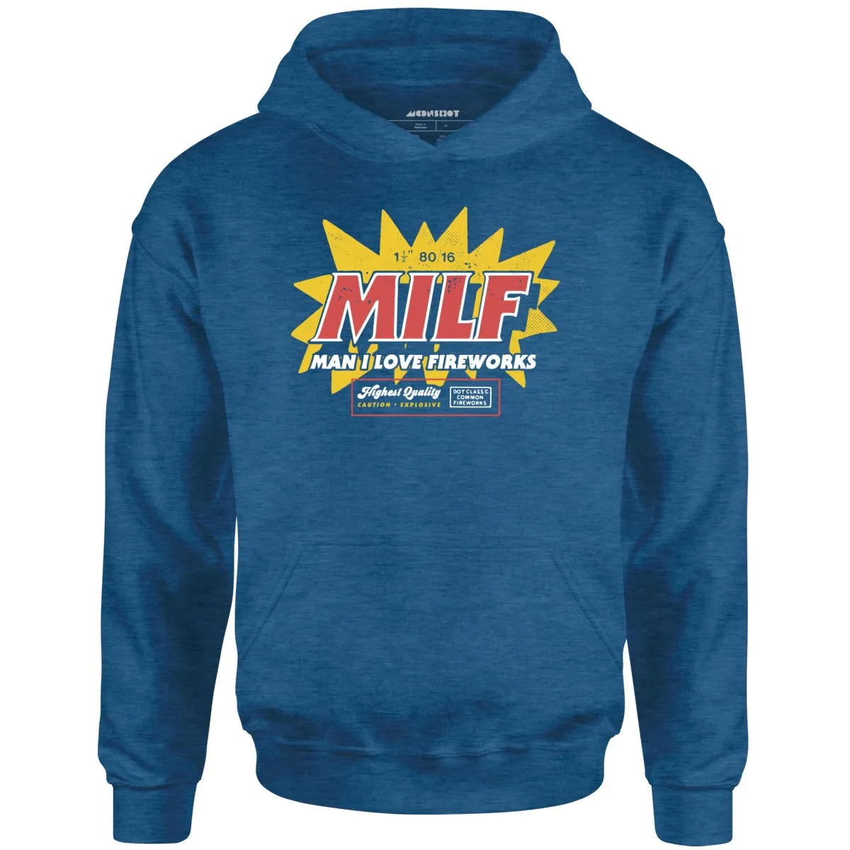 Man I Love Fireworks - Unisex Hoodie