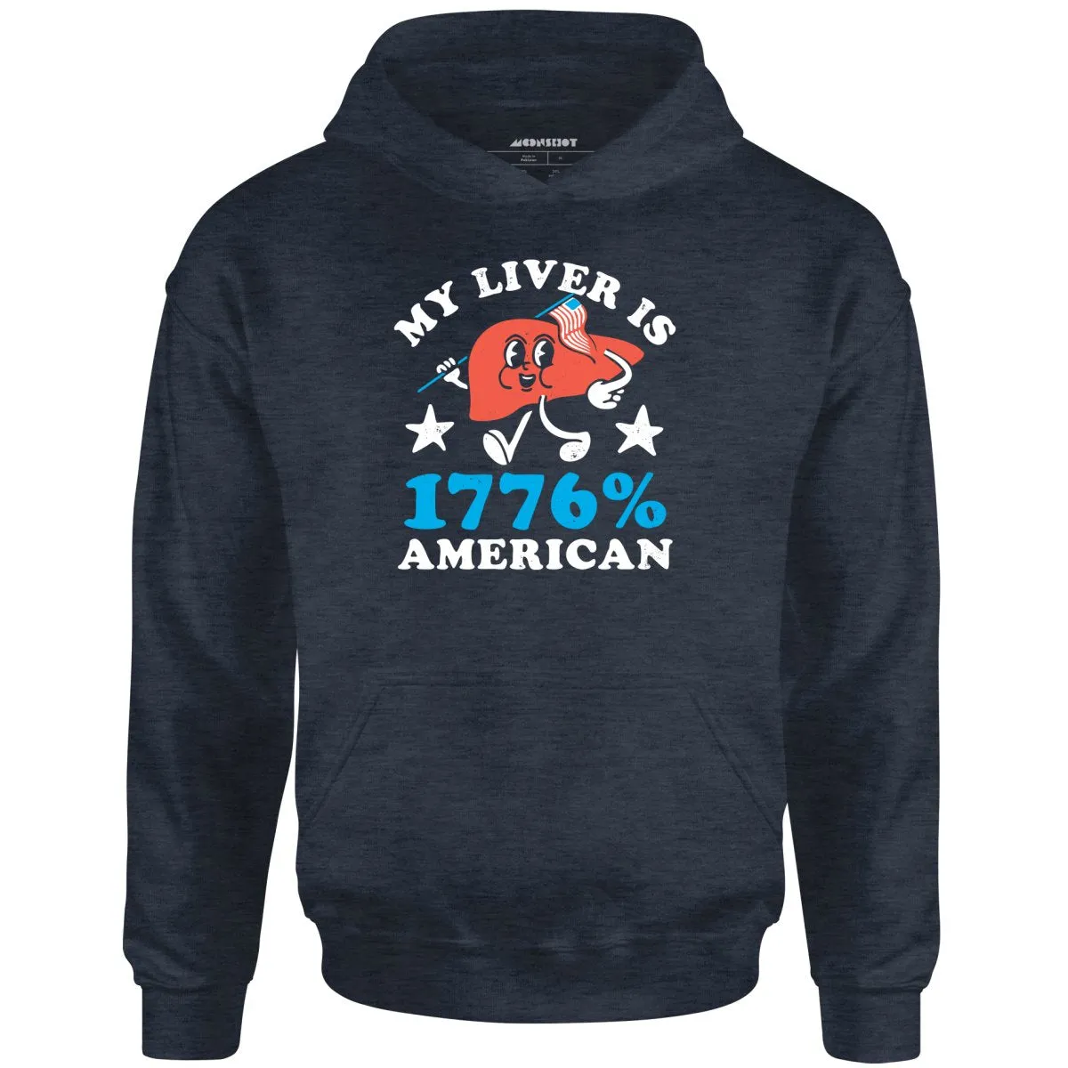 My Liver is 1776 Percent American - Unisex Hoodie